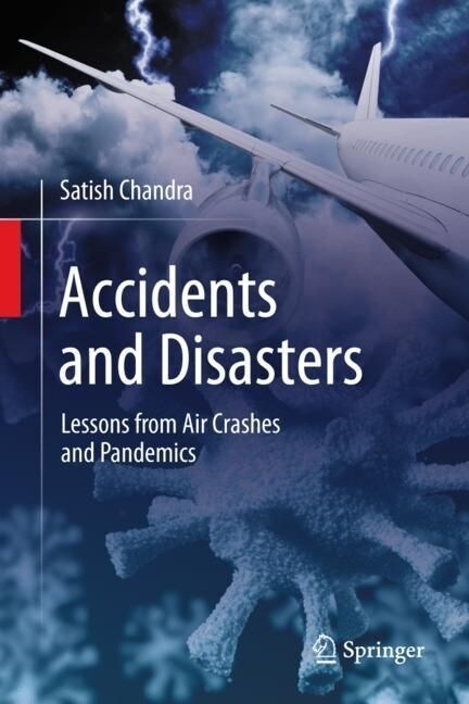 Accidents and Disasters: Lessons from Air Crashes and Pandemics (Hardcover, 2023)