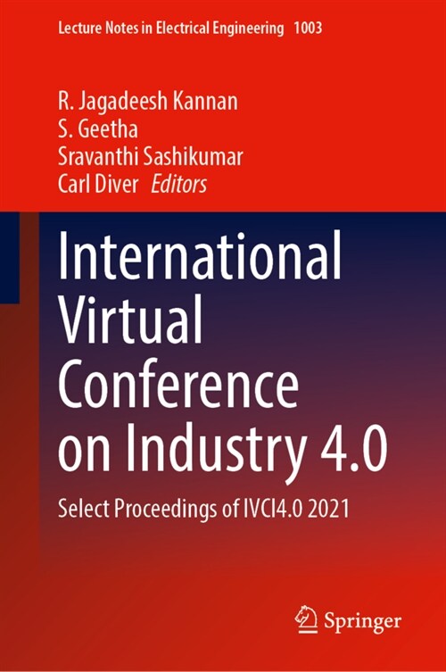 International Virtual Conference on Industry 4.0: Select Proceedings of Ivci4.0 2021 (Hardcover, 2023)
