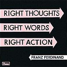 [수입] Franz Ferdinand - Right Thoughts, Right Words, Right Action [2CD Deluxe Edition]