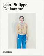 Jean-Philippe Delhomme - Paintings (Hardcover, French/English)