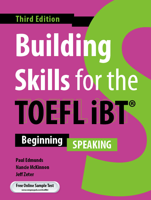 Building Skills for the TOEFL iBT 3rd Ed. - Speaking (Paperback)
