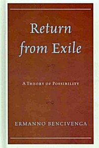 Return from Exile: A Theory of Possibility (Hardcover)