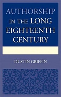 Authorship in the Long Eighteenth Century (Hardcover)