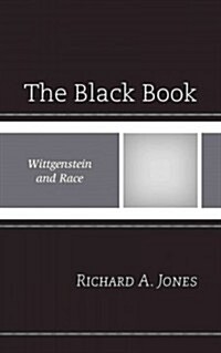 The Black Book: Wittgenstein and Race (Hardcover)