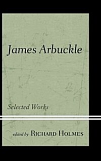 James Arbuckle: Selected Works (Hardcover)