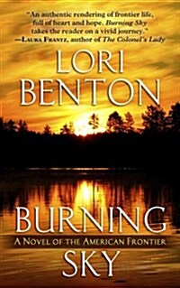 Burning Sky: A Novel of the American Frontier (Hardcover)