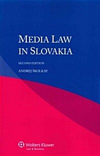 Media Law in Slovakia - 2nd Edition (Paperback)