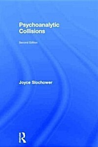 Psychoanalytic Collisions (Hardcover, 2 ed)