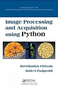 Image Processing and Acquisition Using Python (Hardcover)