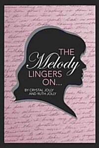 The Melody Lingers on (Hardcover)