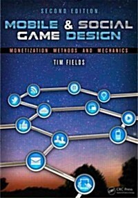 Mobile & Social Game Design: Monetization Methods and Mechanics (Paperback, 2)