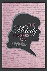 The Melody Lingers on (Paperback)