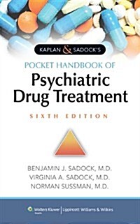 Kaplan & Sadocks Pocket Handbook of Psychiatric Drug Treatment (Paperback, 6)