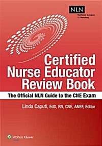 Nlns Certified Nurse Educator Review: The Official National League for Nursing Guide (Paperback)