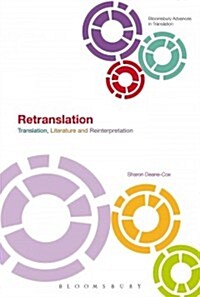 Retranslation: Translation, Literature and Reinterpretation (Hardcover)