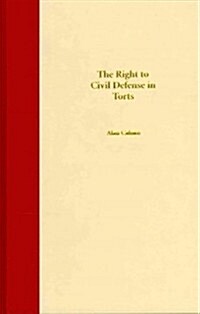 The Right to Civil Defense in Torts (Hardcover)