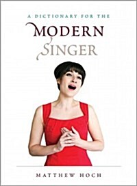 A Dictionary for the Modern Singer (Hardcover)
