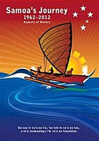 Samoas Journey 1962-2012: Aspects of History (Paperback)