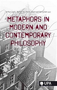 Metaphors in Modern and Contemporary Philosophy (Paperback)