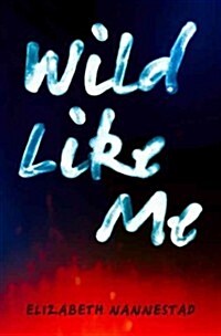 Wild Like Me (Paperback)