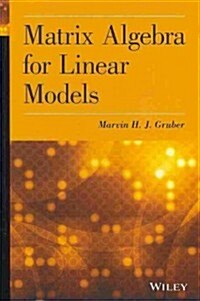 Matrix Algebra for Linear Mode (Hardcover)