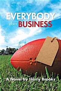 Everybody Does Business (Paperback)