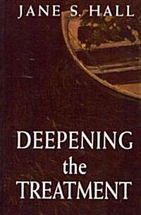 Deepening the Treatment (Paperback)