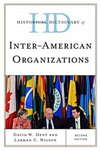 Historical Dictionary of Inter-American Organizations (Hardcover, 2)