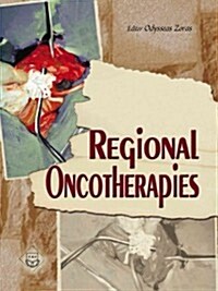 Regional Oncotherapies (Hardcover, First Edition)