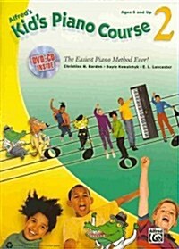 Alfreds Kids Piano Course, Bk 2: The Easiest Piano Method Ever!, Book, CD & DVD (Paperback)