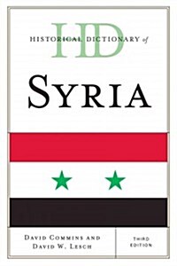 Historical Dictionary of Syria, Third Edition (Hardcover, 3)