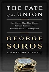 The Tragedy of the European Union: Disintegration or Revival? (Hardcover)