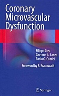 Coronary Microvascular Dysfunction (Hardcover, 2014)