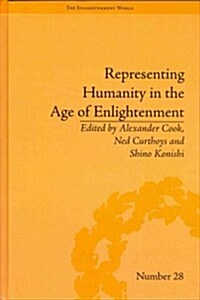 Representing Humanity in the Age of Enlightenment (Hardcover)