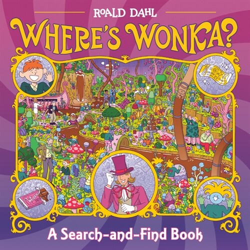 Wheres Wonka?: A Search-And-Find Book (Hardcover)