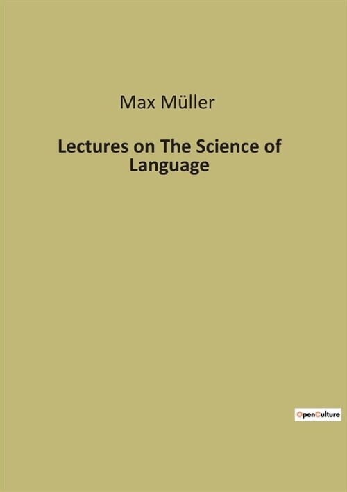 Lectures on The Science of Language (Paperback)