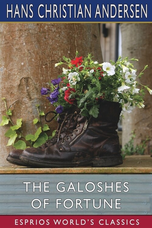 The Galoshes of Fortune (Esprios Classics) (Paperback)