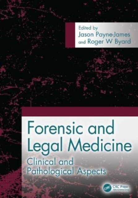 Forensic and Legal Medicine : Clinical and Pathological Aspects (Hardcover)