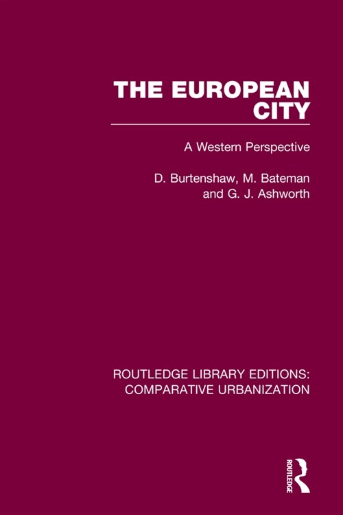 The European City : A Western Perspective (Paperback)