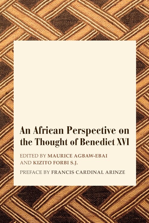 An African Perspective on the Thought of Benedict XVI (Paperback)