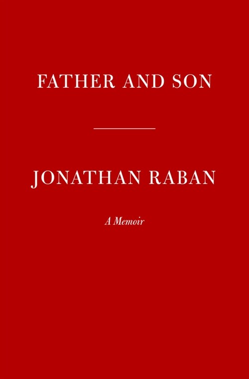 Father and Son: A Memoir (Hardcover)