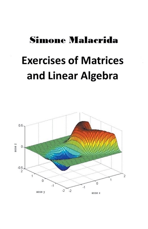Exercises of Matrices and Linear Algebra (Paperback)