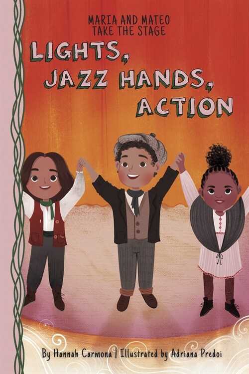 Lights, Jazz Hands, Action: Book 3 (Library Binding)