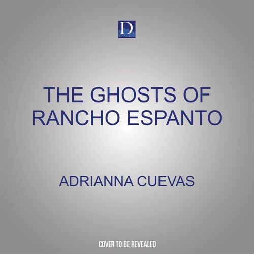 The Ghosts of Rancho Espanto (Audio CD)