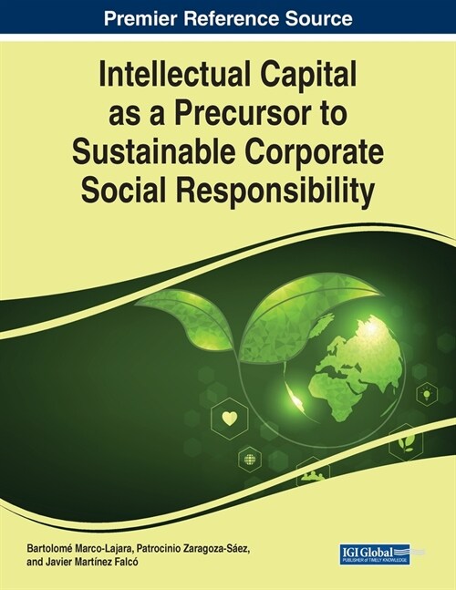 Intellectual Capital as a Precursor to Sustainable Corporate Social Responsibility (Paperback)