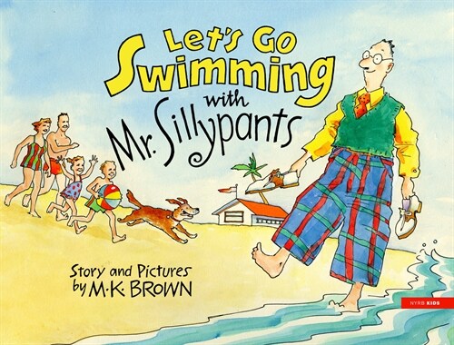 Lets Go Swimming with Mr. Sillypants (Hardcover)