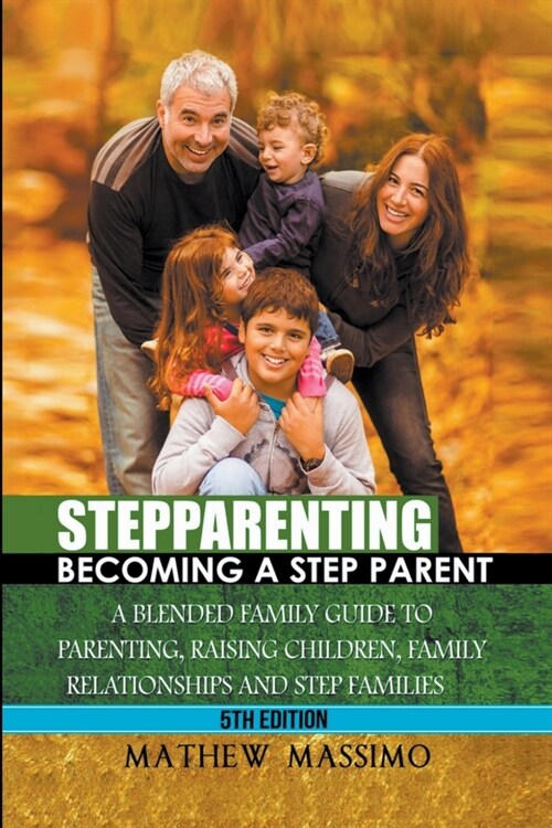 Stepparenting: Becoming A Stepparent (Paperback)