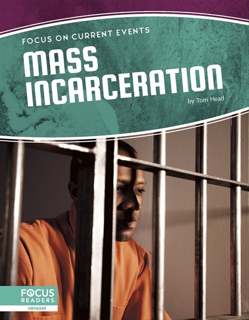 Mass Incarceration (Library Binding)