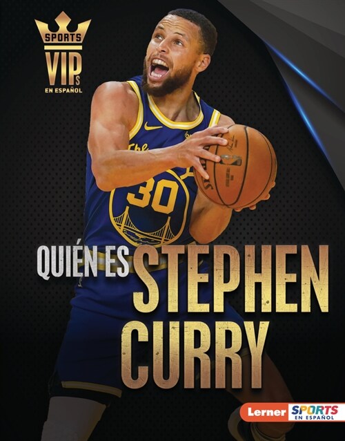 Qui? Es Stephen Curry (Meet Stephen Curry): Superestrella de Golden State Warriors (Golden State Warriors Superstar) (Library Binding)