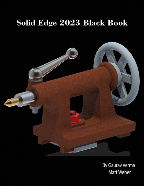 Solid Edge 2023 Black Book (Paperback, 4)